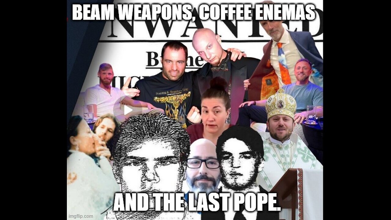 Beam Weapons, Coffee Enemas And The Last Pope.