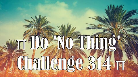 Do Nothing Challenge 314 π New Earth Creations #sustainability #treestump #meditationshorts