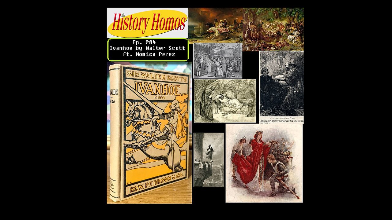 Ep. 284 - Ivanhoe by Walter Scott ft. Monica Perez