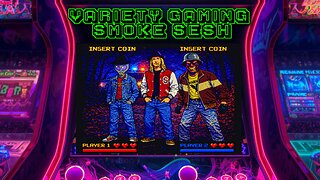 variety gaming smoke sesh