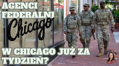 Agenci federalni w Chicago już za tydzień? Panika Demokratów