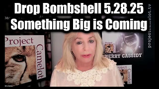 Kerry Cassidy Drop Bombshell 5.28.25 - Something Big Is Coming
