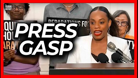 Press Shocked by Dem’s Brutally Honest Plan for Slavery Reparations