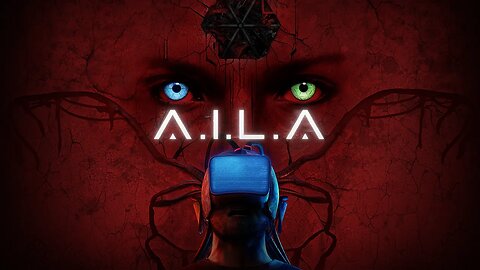 A.I.L.A: Trailer