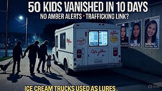 VIRGINIA CHILD TRAFFICKING EPIDEMIC: 50 Kids Missing in 10 Days - Ice Cream Trucks Used as Lures? (No Amber Alerts)