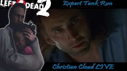 EXPERT Tank Run: L4D2 / Christian Concrete LIVE / Left 4 Dead 2