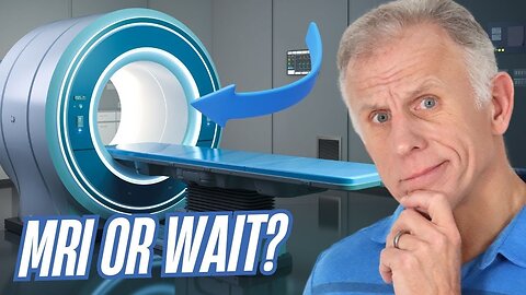 When You Have Back Pain & Should Have An MRI 