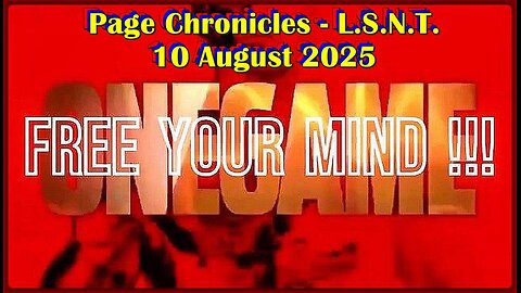 📢👀 | L.S.N.T. | PAGE CHRONICLES | LOG: 10 August 2025 •🕞3h 13min