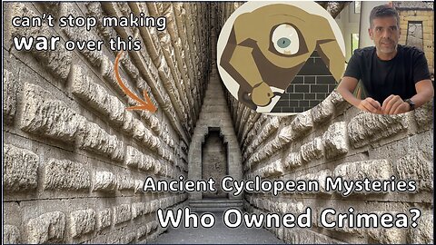 Hidden by War: The truth about Cyclopean Walls in Crimea.
