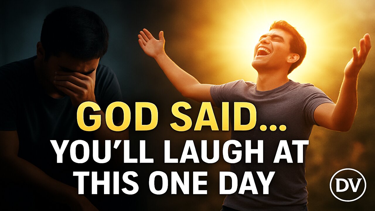 You Will Laugh at This Pain – A Message from God for You