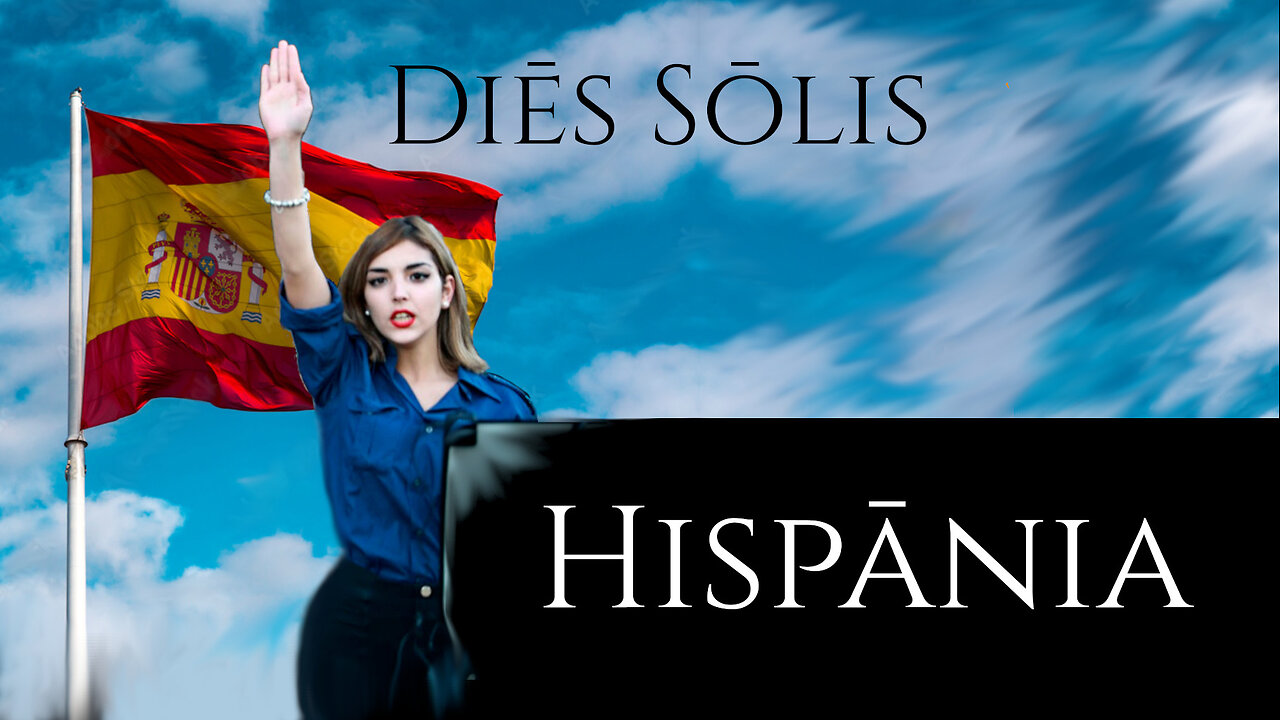 Diēs Sōlis -47- The Absolute State of Spain