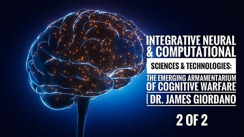 INTEGRATIVE NEURAL & COMPUTATIONAL SCIENCES & TECH - THE EMERGING ARMAMENTARIUM _ 2 OF 2