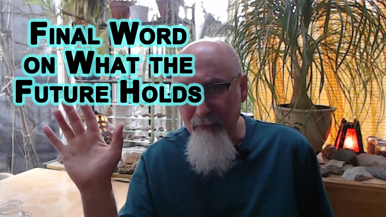 Final Word Regarding Politics, Geopolitics, Economy, Investing & Personal Finance: What Future Holds