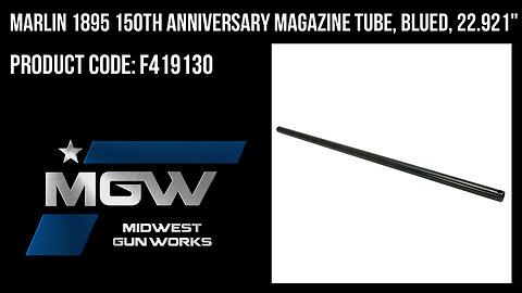Marlin 1895 150th Anniversary Magazine Tube, Blued, 22.921"