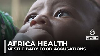 Nestle accused of risking babies’ health in Africa