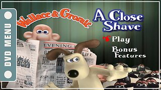 Wallace & Gromit: A Close Shave - DVD Menu