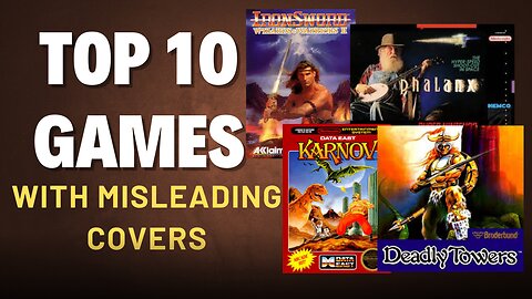 Top 10 Video Games with Misleading Covers – They Lied to Us!
