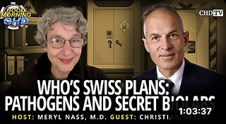 WHO's Swiss Plans: Pathogens and Secret Biolabs