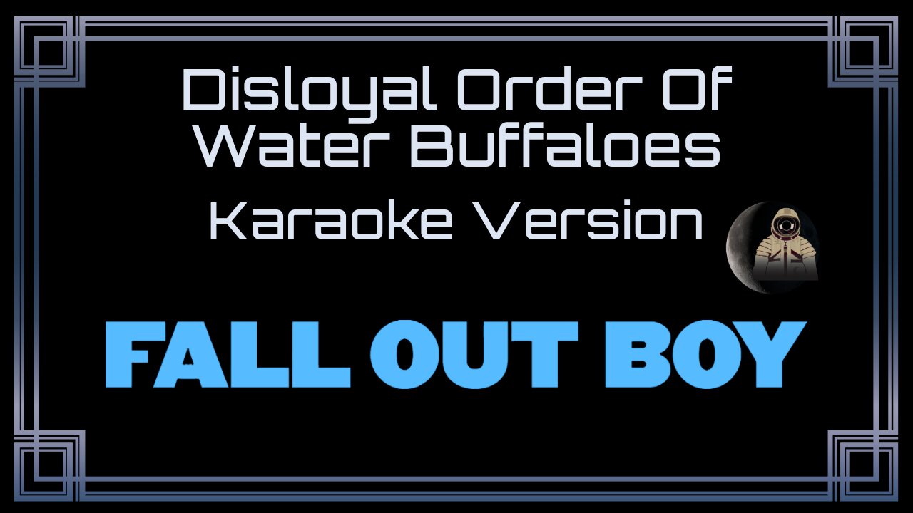 Fall Out Boy - Disloyal Order of Water Buffaloes (CC)