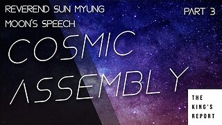 Cosmic Assembly Part 3 (The King's Report 04/30/2025)