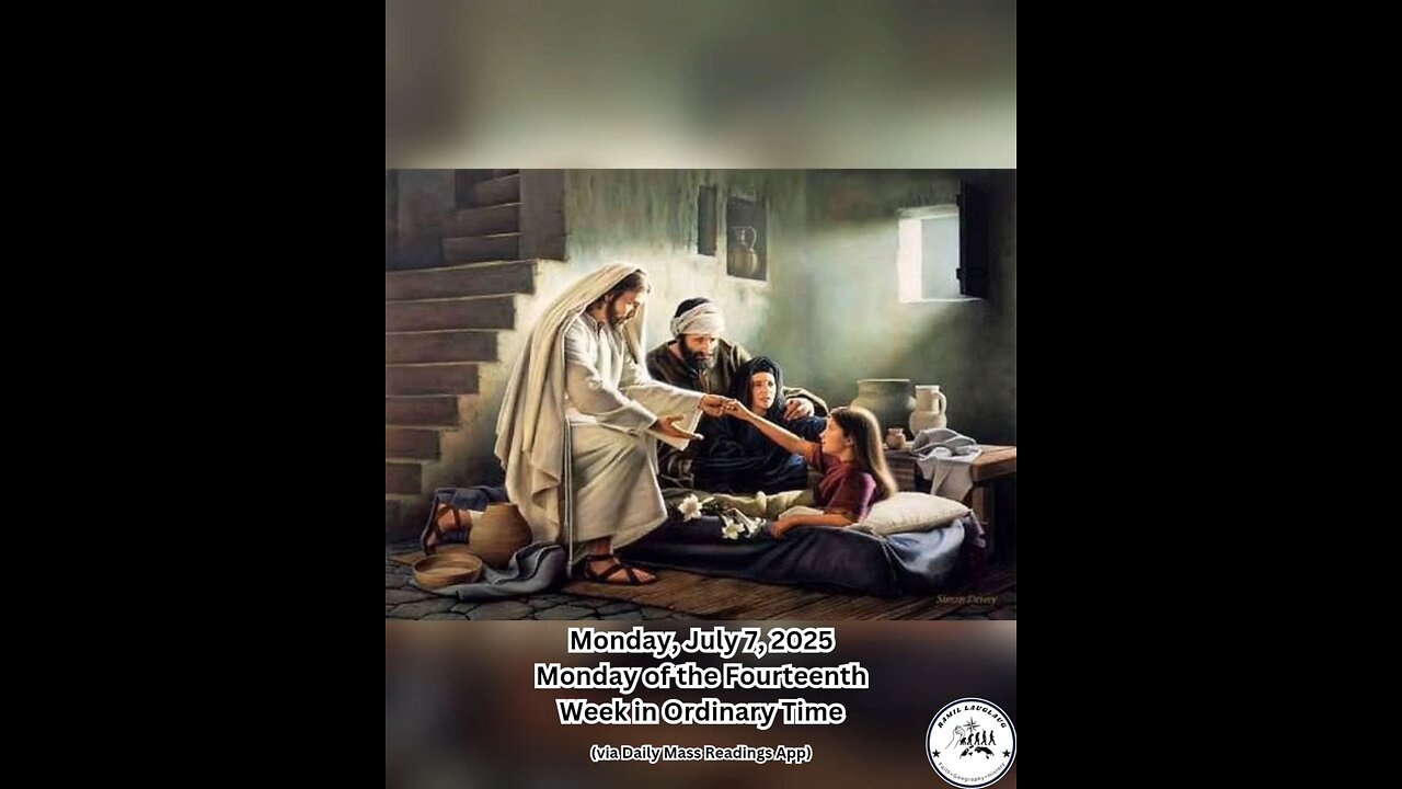 Monday, July 7, 2025 Monday of the Fourteenth Week in Ordinary Time #faith #readings #ordinary