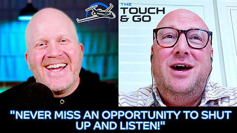 Never Miss An Opportunity To Shut Up & Listen - Southwest Airlines Captain, Tony Patterson!