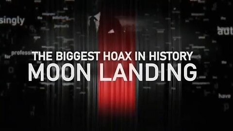 Moon Landing: The Biggest Hoax in History
