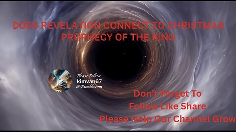 Does REVELATION Connect to Christmas Prophecy of the King 4K