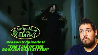 Are You Afraid of The Dark | Se.3 Ep.6 | "The Tale of the Bookish Babysitter" | TV Show Reaction