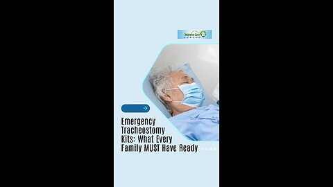 Emergency Tracheostomy Kits: What Every Family MUST Have Ready