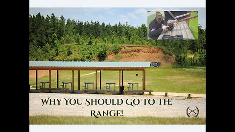 Why You Should Go To The Range