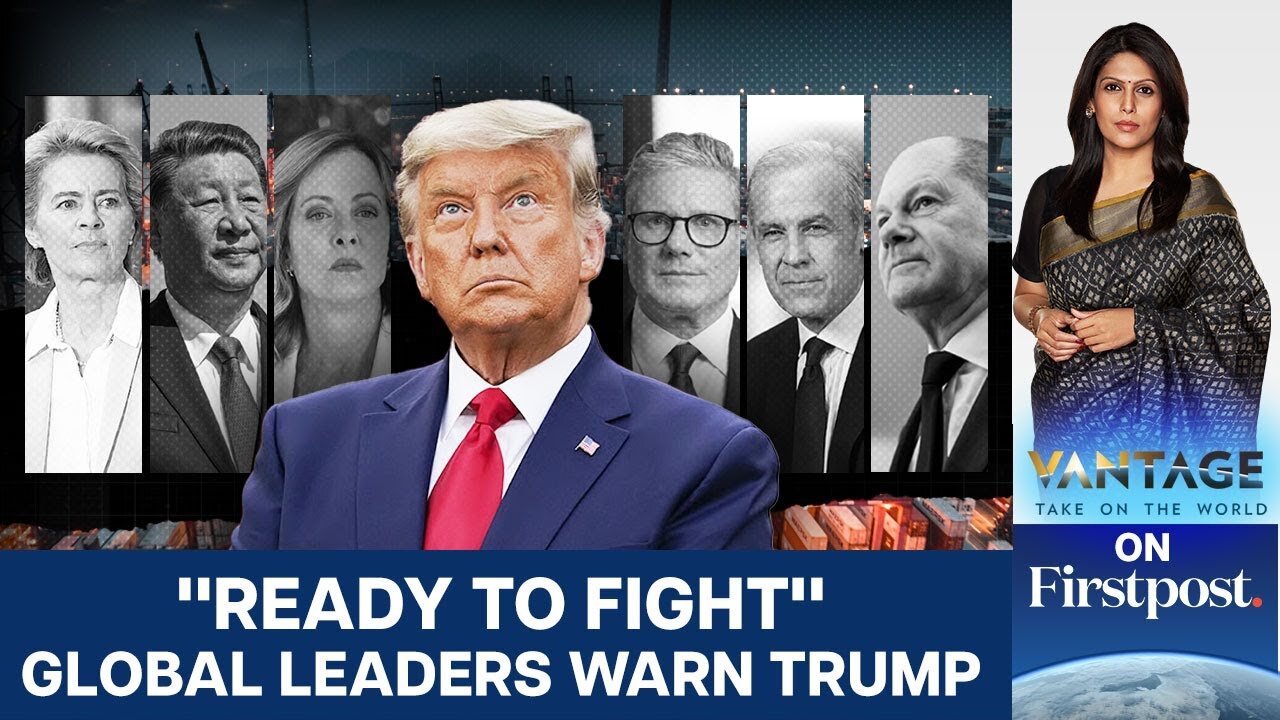 Canada, UK, China and the EU Pledge to Escalate Trade War with US | Vantage with Palki Sharma | N18G