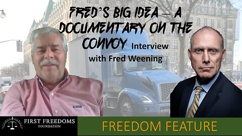 Fred's Big Idea, Documentary on Convoy - Interview of Fred Weening