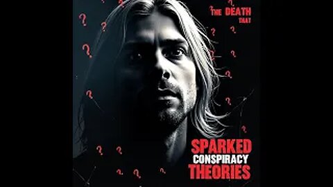 The Mystery of Kurt Cobain: What Really Happened?