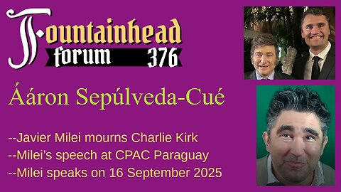 FF-376: Ááron Sepúlveda-Cué on Javier Milei's speech at CPAC Paraguay