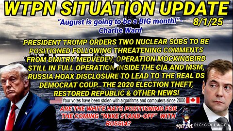 WTPN SITUATION UPDATE FEATURING RESTORED REPUBLIC 8/1/25
