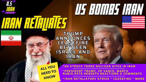 All You Need to Know About the U.S. Strike on Iran & Iran’s Retaliation & Ceasefire Iran and Israel