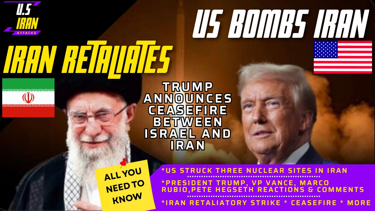 All You Need to Know About the U.S. Strike on Iran & Iran’s Retaliation & Ceasefire Iran and Israel