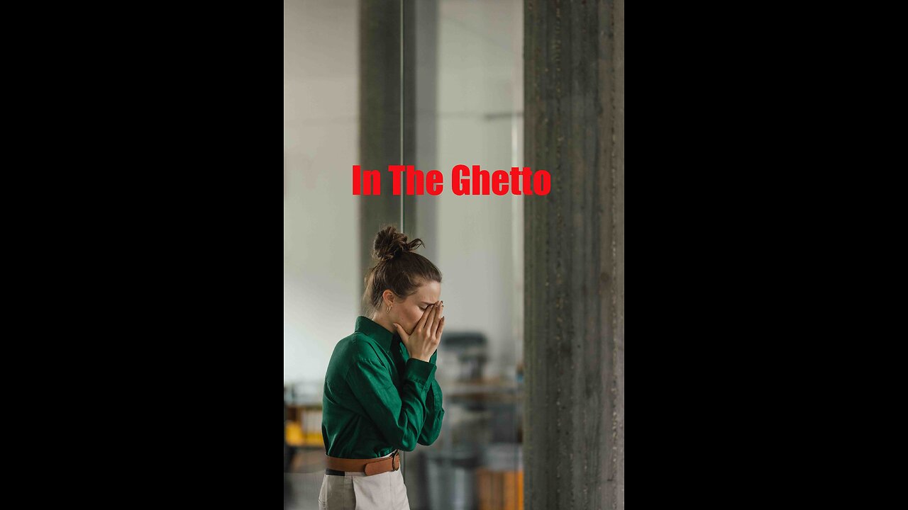 In The Ghetto