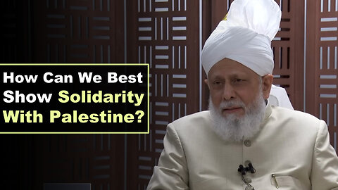 How Can We Best show solidarity With Palestine?