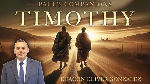 Timothy | Deacon Oliver Gonzalez