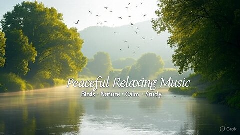 🌿 Peaceful Relaxing Music – Birds & Nature Sounds, Calm & Study Music