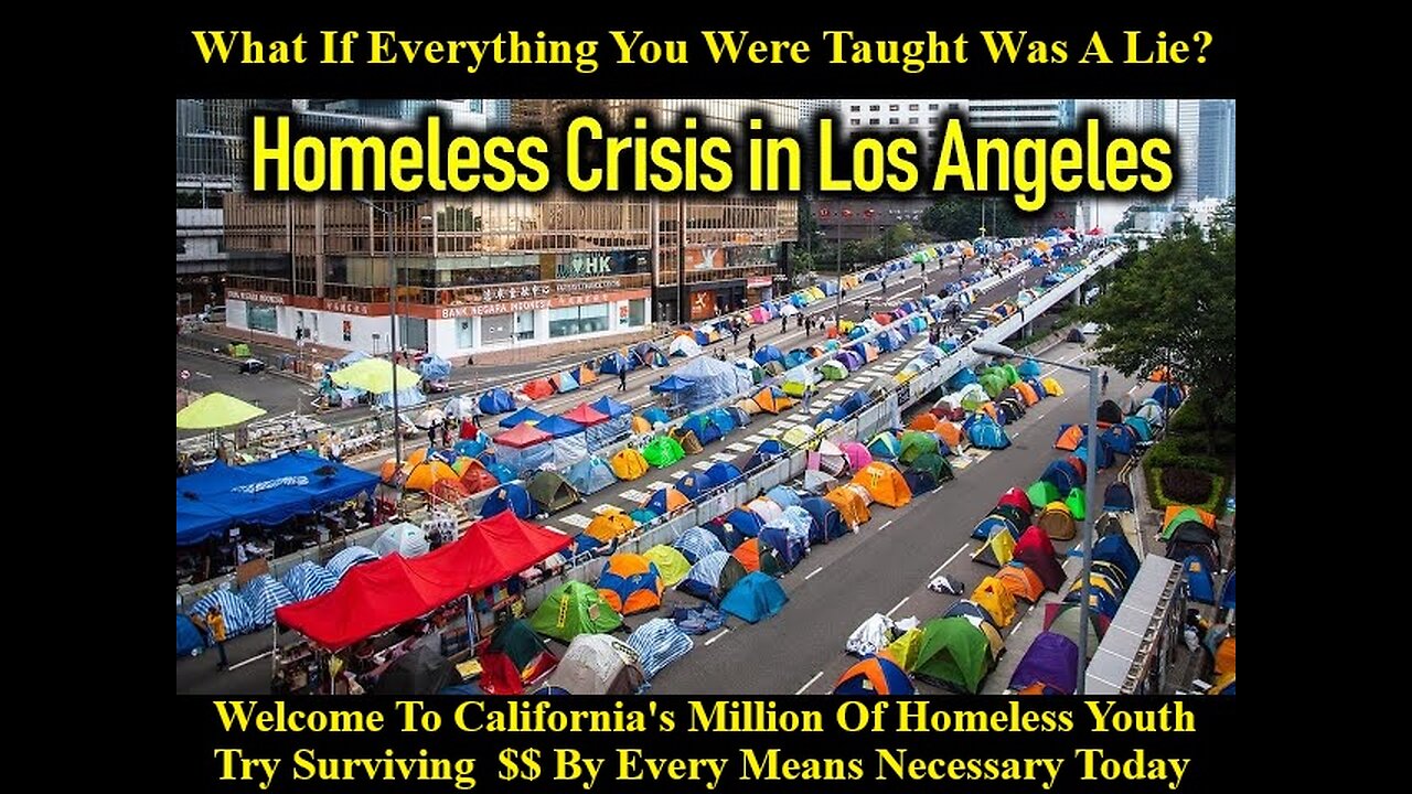 Welcome To California's Million Of Homeless Youth Try Surviving By Every Means Necessary Today