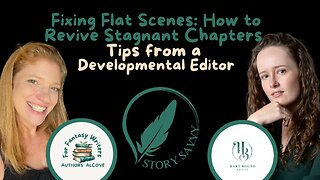 Episode 31: Fixing Flat Scenes: How to Revive Stagnant Chapters and Strengthen Character Reactions