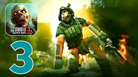 Zombie Sniper War 3 - Gameplay Walkthrough | Part 3 (Android, iOS)