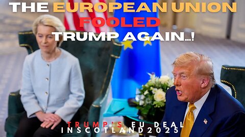 The EU Fooling BULLY Trump…?