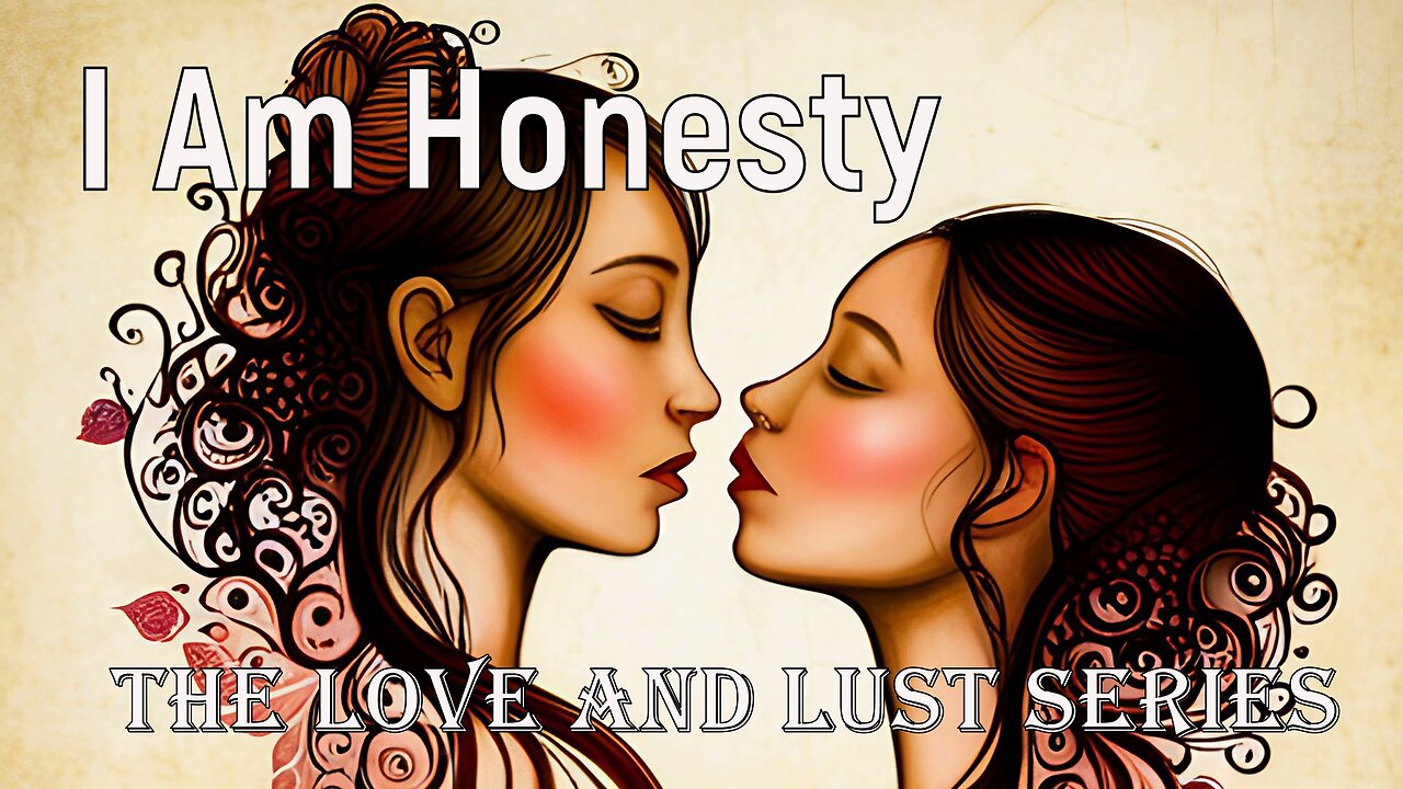 I Am Honesty, The Love and Lust Series 🌟 A Divine Meditation Experience in #432hz #digitalart