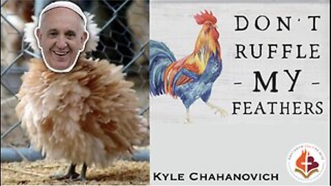 Don't Ruffle My Feathers - Kyle Chahanovich May 4th, 2025
