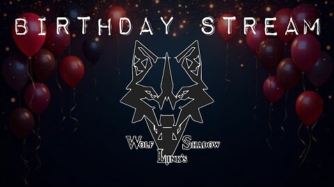 Birthday Stream