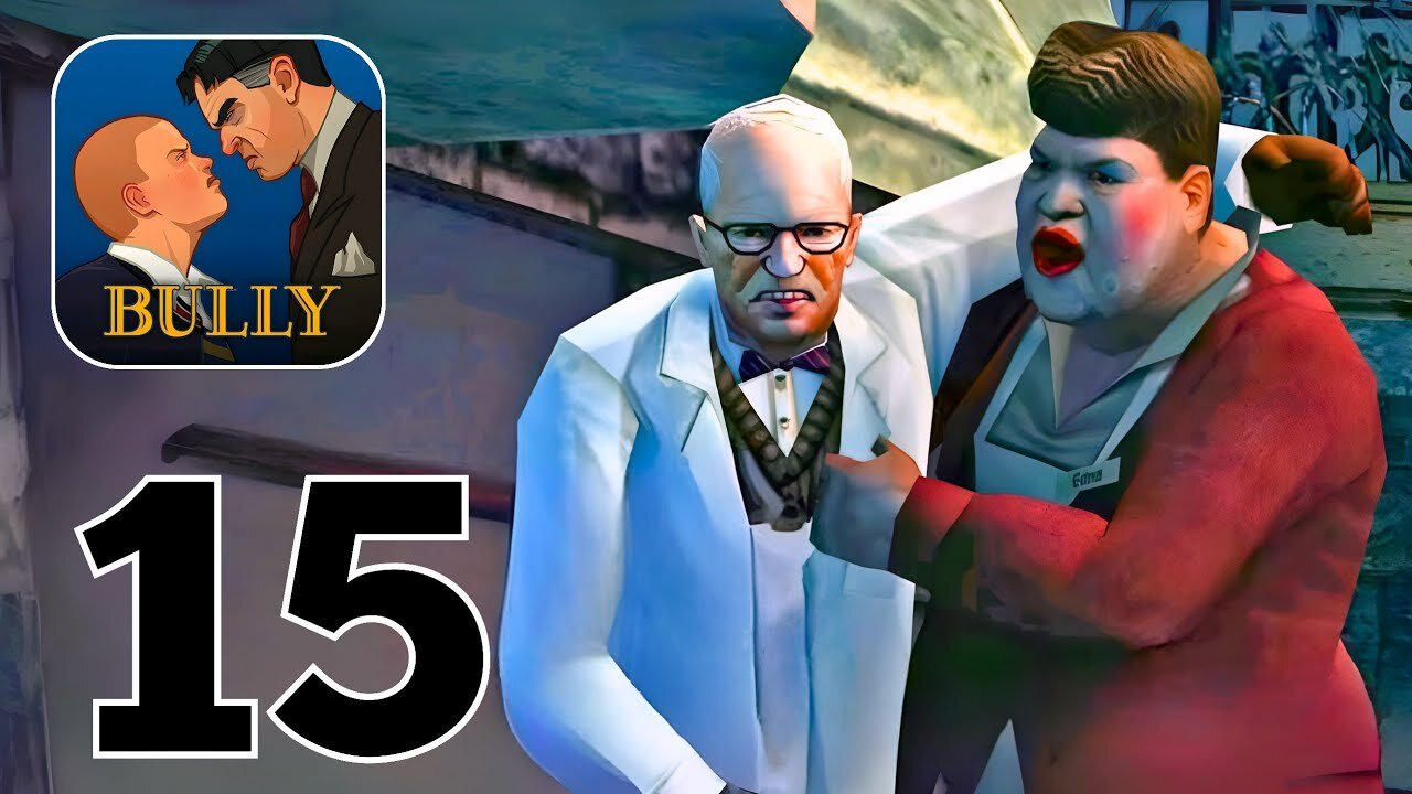 Bully Anniversary Edition - Gameplay Walkthrough | Part 15 (Android, iOS)